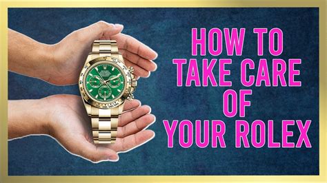how to care for a rolex watch